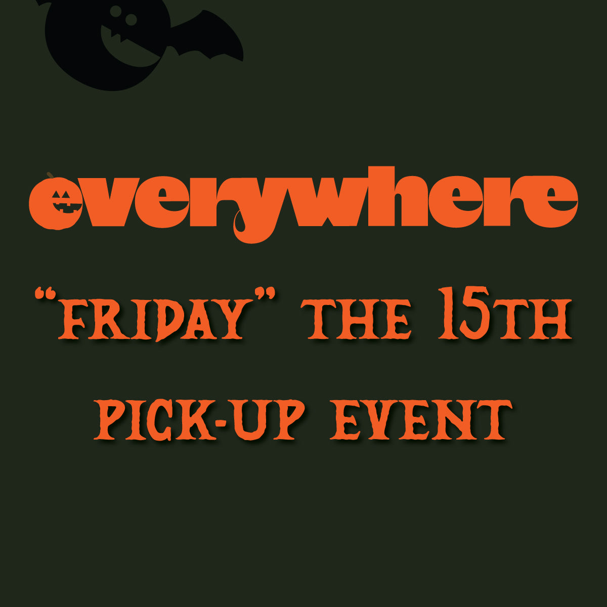 "Friday" the 15th pick-up event